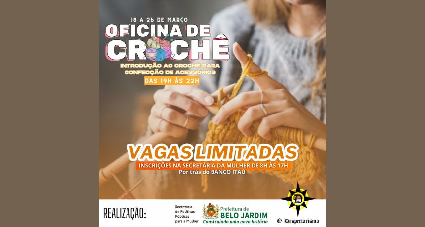 Prefeitura de Belo Jardim oferece Oficina de Crochê para as mulheres da cidade