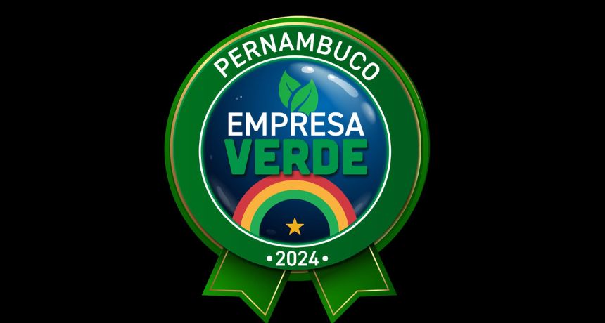 Certificação verde reconhece ações sustentáveis de empresas pernambucanas