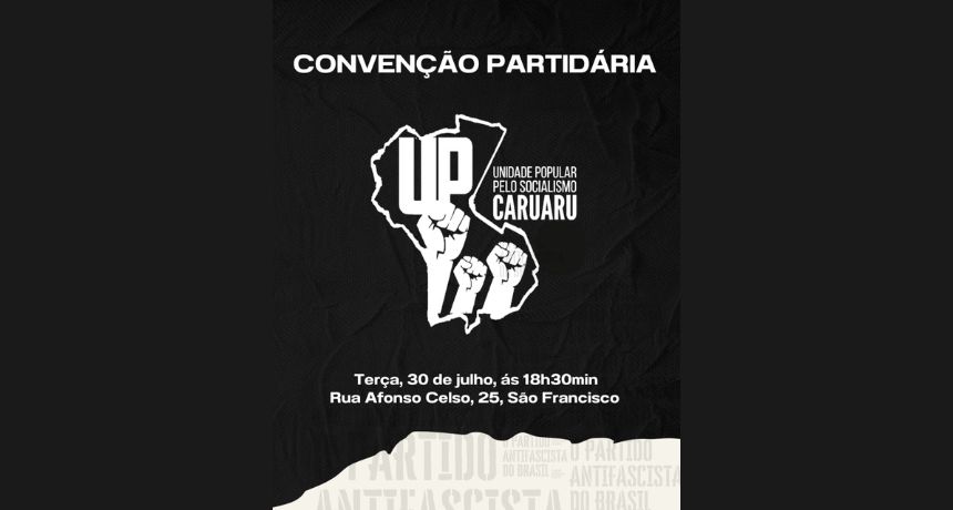 Unidade Popular realiza convenção nesta terça-feira, (30)