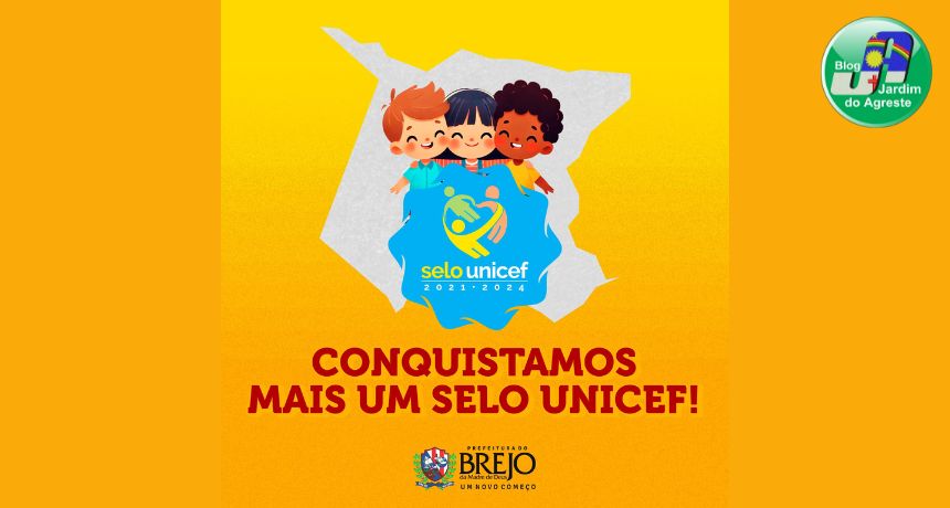 Brejo da Madre de Deus recebe Selo Unicef pela terceira vez na gestão do prefeito Roberto Asfora