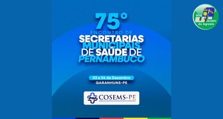 75º Encontro de Secretarias Municipais de Saúde de Pernambuco acontecerá em Garanhuns