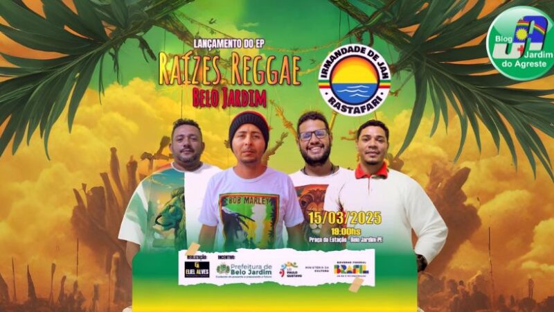 Show de Lançamento do EP “Raízes Reggae Belo Jardim”