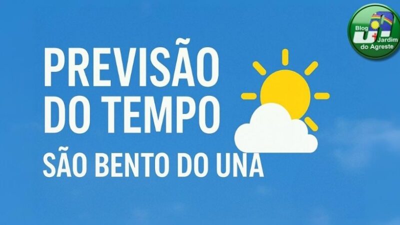 Previsão do tempo para São Bento do Una – sábado (1º / 11) e domingo (2 / 11)