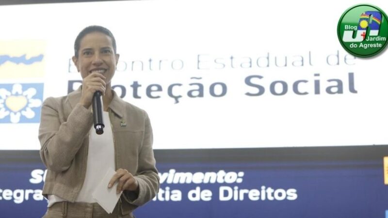Governadora Raquel Lyra destaca os avanços na Assistência Social de Pernambuco durante o Encontro Estadual de Proteção Social