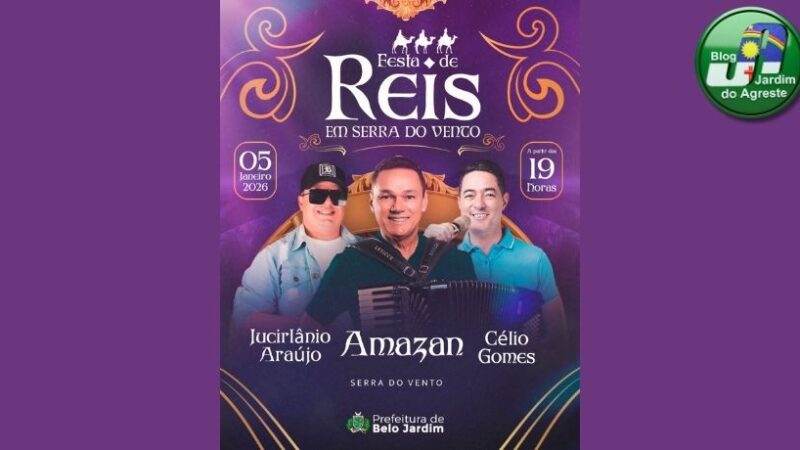 Festa de Reis movimenta distrito de Serra do Vento com cultura, música e tradição na próxima segunda-feira (5)